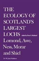 Peter S. Maitland, Pete S Maitland, Peter S Maitland - The Ecology of Scotland's Largest Lochs