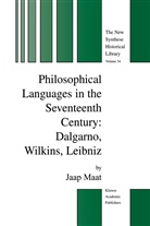 Jaap Maat - Philosophical Languages in the Seventeenth Century