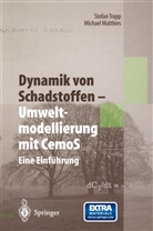 Matthies, Michael Matthies, Trap, Stefa Trapp, Stefan Trapp - Dynamik von Schadstoffen - Umweltmodellierung mit CemoS