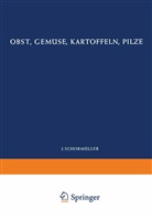 Benk, E Benk, E. Benk, W u a Bötticher, W. Bötticher, A T Czaja... - Obst, Gemüse, Kartoffeln, Pilze