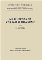 Ernst Frey, Schütz, Schütz, Erich Schütz, Wilhel Trendelenburg, Wilhelm Trendelenburg - Lehrbuch der Physiologie: Nierentätigkeit und Wasserhaushalt
