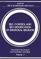 Kirk Blankstein, Kirk R Blankstein, Kirk R. Blankstein, Janet Polivy, Kirk R. Blankstein, Janet Polivy - Self-Control and Self-Modification of Emotional Behavior