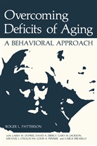 Larry Dupree, Larry W Dupree, Larry W. Dupree, David A Eberly, David A. Eberly, Gary M. Jackson... - Overcoming Deficits of Aging