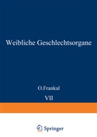 Frankl, O Frankl, O. Frankl, Kaufmann, K Kaufmann, K. Kaufmann... - Weibliche Geschlechtsorgane. Bd.1