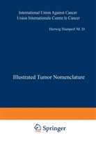 L. V. Ackerman, H. Hamperl - Illustrated Tumor Nomenclature
