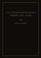 Hans Schaefer - Das Elektrokardiogramm