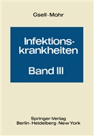G. H. Arzt, O. Gsell, Ott Gsell, Otto Gsell, M. Hartung, K. Klütsch... - Mykosen Aktinomykosen und Nocardiosen Pneumokokken- und Klebsiellenerkrankungen