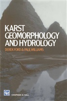 D Ford, D C Ford, D. C. Ford, D.C. Ford, P W Williams, P. W. Williams... - Karst Geomorphology and Hydrology