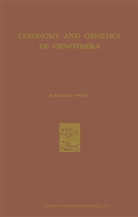 R Ruggles Gates, R. Ruggles Gates - Taxonomy and Genetics of Oenothera