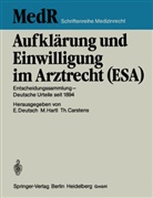 Thomas Carstens, Erwi Deutsch, Erwin Deutsch, Monik Hartl, Monika Hartl, Thomas Carstens... - Aufklärung und Einwilligung im Arztrecht (ESA)