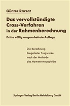 Günter Raczat - Das vervollständigte Cross-Verfahren in der Rahmenberechnung
