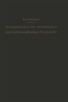 Karl Krekeler - Die Zerspanbarkeit der metallischen und nichtmetallischen Werkstoffe