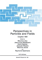 Jean-Loui Basdevant, Jean-Louis Basdevant, Raymond Gastmans, Maurice Jacob, Maurice Lévy, David Speiser... - Perspectives in Particles and Fields