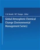 C Hewitt, C N Hewitt, C. N. Hewitt, C.N. Hewitt, W T Sturges, W. T. Sturges... - Global Atmospheric Chemical Change