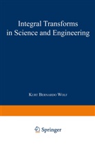 K Wolf, K. Wolf - Integral Transforms in Science and Engineering