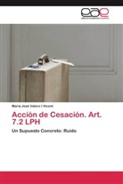 María José Valero I Vicent - Acción de Cesación. Art. 7.2 LPH