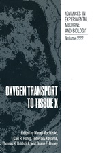 Duane F. Bruley, Thomas K. Goldstick, Carl R. Honig, Tomiyasu Koyama, Mochizuki, M Mochizuki... - Oxygen Transport to Tissue X