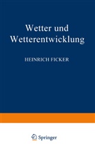 Heinrich Ficker - Wetter und Wetterentwicklung
