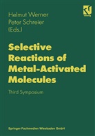 Schreier, Schreier, Peter Schreier, Helmu Werner, Helmut Werner - Selective Reactions of Metal-Activated Molecules