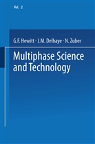 J. M. Delhaye, J.M. Delhaye, G. F. Hewitt, G.F. Hewitt, M Delhaye, J M Delhaye... - Multiphase Science and Technology
