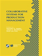 Joha C Wortmann, Johan C Wortmann, Harinder Singh Jagdev, Henk Jan Pels, Henk Jan Pels, Johan C. Wortmann - Collaborative Systems for Production Management