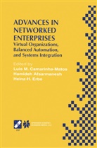 Hamide Afsarmanesh, Hamideh Afsarmanesh, Luis M. Camarinha-Matos, Heinz-H Erbe, Heinz-H. Erbe - Advances in Networked Enterprises