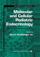 Stuar Handwerger, Stuart Handwerger - Molecular and Cellular Pediatric Endocrinology