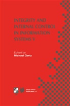Michae Gertz, Michael Gertz - Integrity and Internal Control in Information Systems V