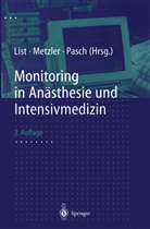 W F List, W. F. List, W.F. List, H. Metzler, Pasch, T Pasch... - Monitoring in Anästhesie und Intensivmedizin