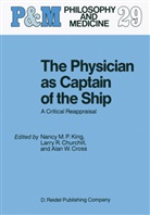 L. R. Churchill, L.R. Churchill, Alan W. Cross, N. M. King, N.M. King, R Churchill... - The Physician as Captain of the Ship