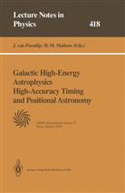 M Maitzen, M Maitzen, Hans M. Maitzen, Jan Van Paradijs, Ja van Paradijs, Jan van Paradijs - Galactic High-Energy Astrophysics High-Accuracy Timing and Positional Astronomy