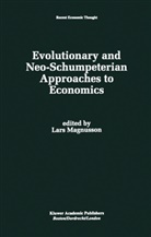 Lar Magnusson, Lars Magnusson - Evolutionary and Neo-Schumpeterian Approaches to Economics