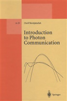 Cherif Bendjaballah - Introduction to Photon Communication