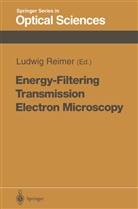 P. W. Hawkes, P.W. Hawkes, Peter W. Hawkes, Ludwi Reimer, Ludwig Reimer, W Hawkes... - Energy-Filtering Transmission Electron Microscopy