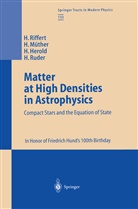 Heinz Herold, Heinz et a Herold, Herber Müther, Herbert Müther, Haral Riffert, Harald Riffert... - Matter at High Densities in Astrophysics