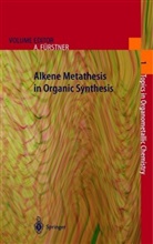Aloi Fuerstner, Alois Fuerstner - Alkene Metathesis in Organic Synthesis