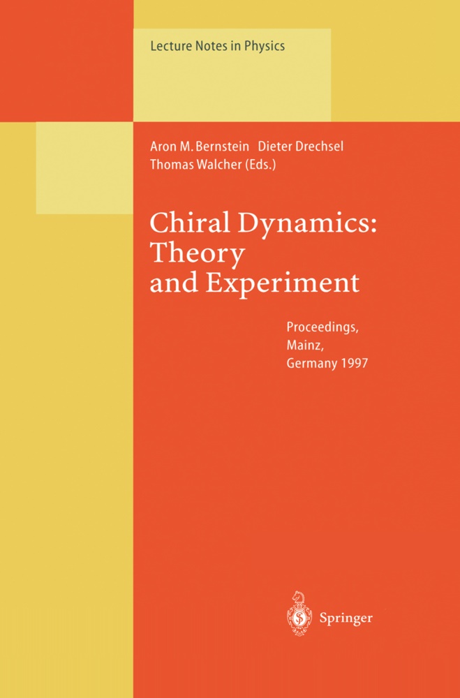 Aron Bernstein, Diete Drechsel, Dieter Drechsel, Thomas Walcher - Chiral Dynamics: Theory and Experiment Proceedings of the Workshop Held in Mainz, Germany, 1-5, September 1997
