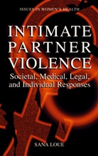 Sana Loue - Intimate Partner Violence