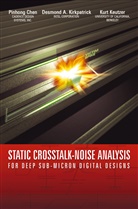 Pinhong Chen, Kurt Keutzer, Desmond Kirkpatrick, Desmond A Kirkpatrick, Desmond A. Kirkpatrick, Pinhong Che... - Static Crosstalk-Noise Analysis