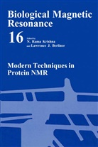 Lawrence Berliner, Lawrence J. Berliner, J Berliner, J Berliner, N. Rama Krishna, Rama Krishna... - Modern Techniques in Protein NMR