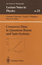 Gennady Berman, Gennady P Berman, Gennady P. Berman, Evgeny Bulgakov, Evgeny N Bulgakov, Evgeny N. Bulgakov... - Crossover-Time in Quantum Boson and Spin Systems