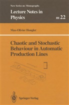 Max-Olivier Hongler - Chaotic and Stochastic Behaviour in Automatic Production Lines