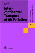 Andrea Stohl, Andreas Stohl - The Handbook of Environmental Chemistry - 4G: Intercontinental Transport of Air Pollution