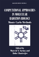 Chatterjee, Chatterjee, Aloke Chatterjee, Mates N Varma, Matesh N Varma, Matesh N. Varma - Computational Approaches in Molecular Radiation Biology