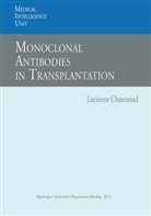Lucienn Chatenoud, Lucienne Chatenoud - Monoclonal Antibodies in Transplantation