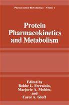 Carol A Gloff, Marjori A Mohler, Marjorie A Mohler, Bobbe L. Ferraiolo, Carol A. Gloff, Marjorie A. Mohler - Protein Pharmacokinetics and Metabolism