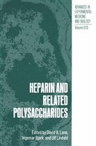 Björk, I Björk, I. Björk, David A. Lane, Ulf Lindahl - Heparin and Related Polysaccharides