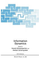 Haral Atmanspacher, Harald Atmanspacher, Scheingraber, Scheingraber, Herbert Scheingraber - Information Dynamics