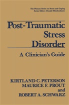 Kirtland Peterson, Kirtland C Peterson, Kirtland C. Peterson, Maurice Prout, Maurice F Prout, Maurice F. Prout... - Post-Traumatic Stress Disorder