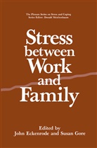Joh Eckenrode, John Eckenrode, Gore, Gore, Susan Gore - Stress Between Work and Family
